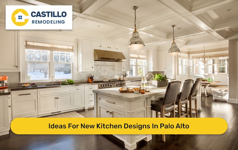 Ideas For New Kitchen Designs In Palo Alto
